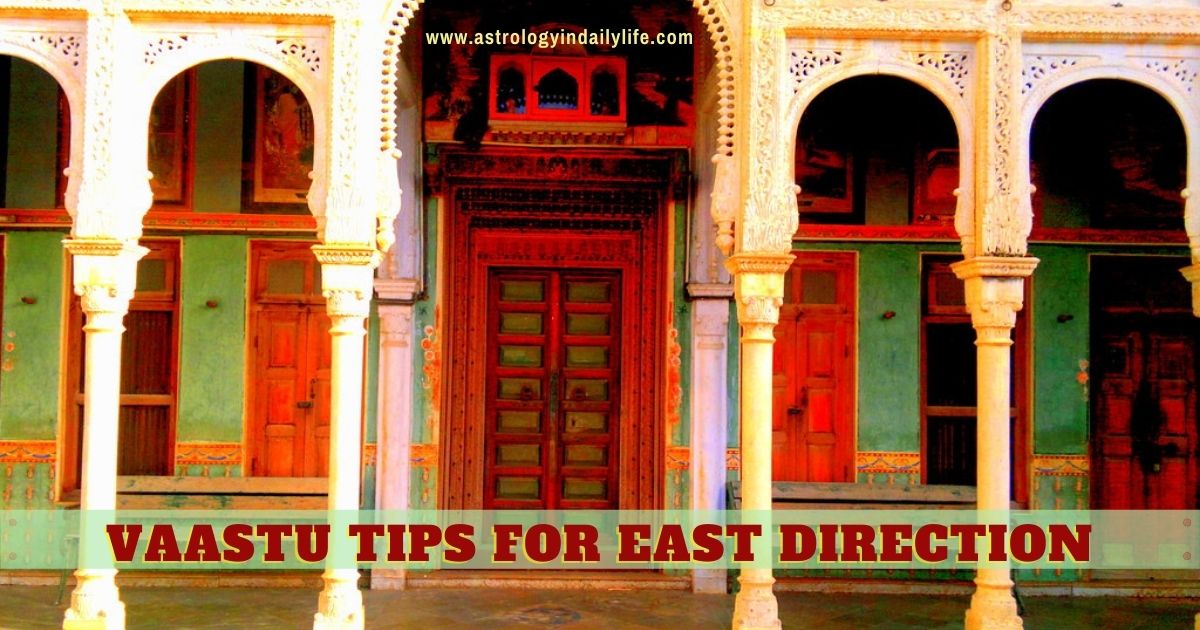 SIMPLE VAASTU TIPS FOR EAST DIRECTION